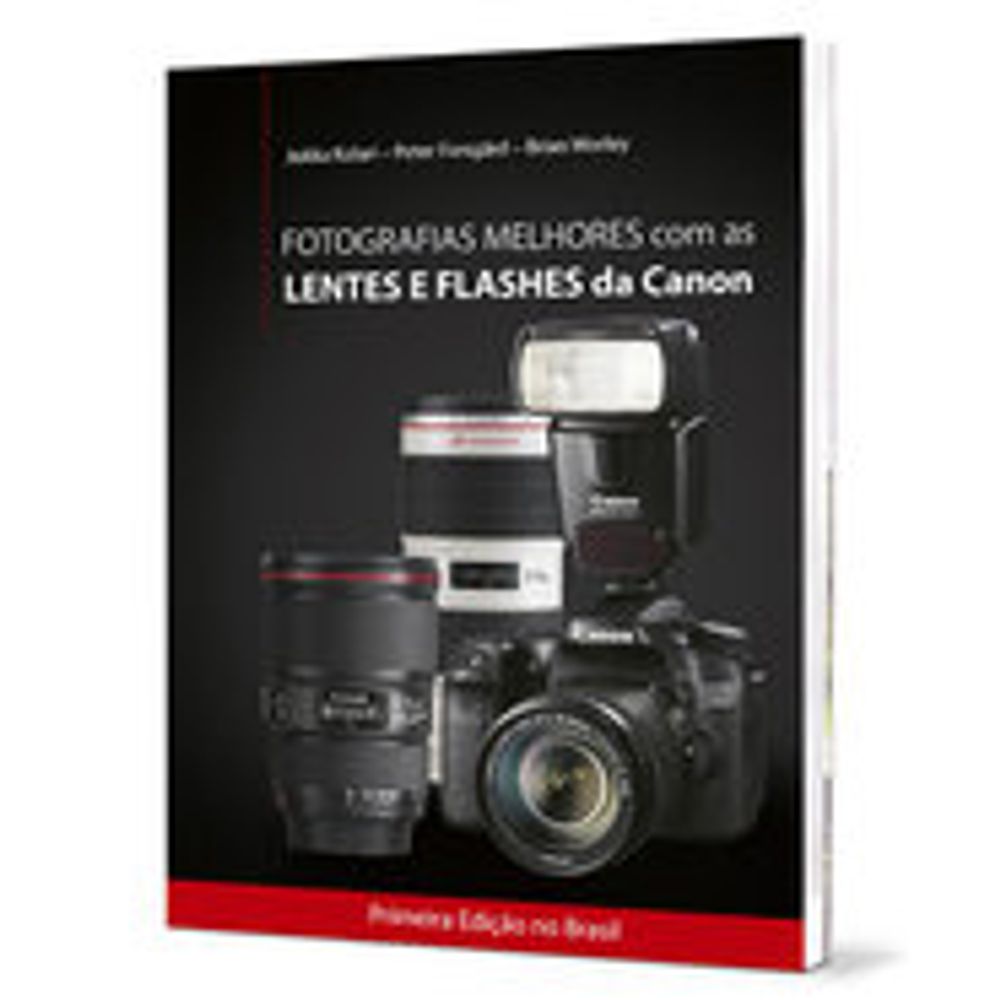 Fotografias-Melhores-com-as-Lentes-e-Flashes-da-Canon Fotografias-Melhores-com-as-Lentes-e-Flashes-da-Canon
