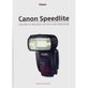 Canon Speedlite: Explore os Recursos do seu Flash Dedicado