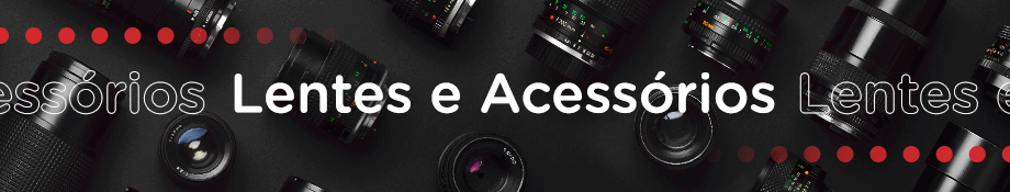 Lentes e Acessórios