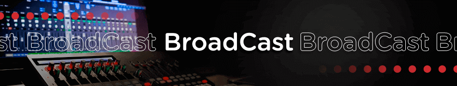 BroadCast